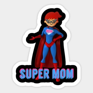 super mom mothers day womens day Sticker